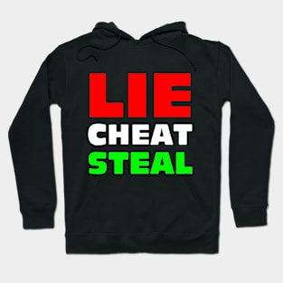 Lie Cheat Steal Mexican Hoodie